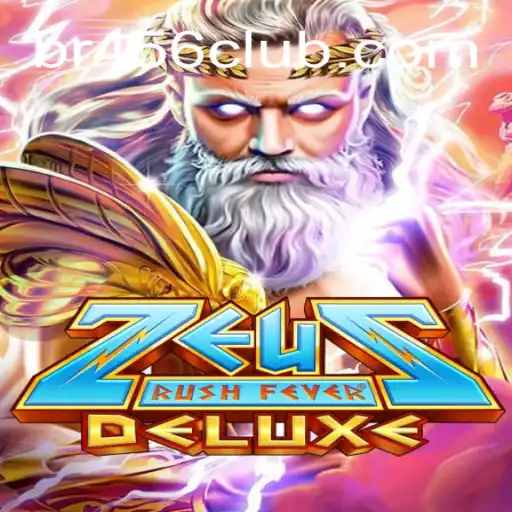 Descubra Tudo Sobre ZeusRushFeverDeluxe - O Novo Sucesso No BR456.com
